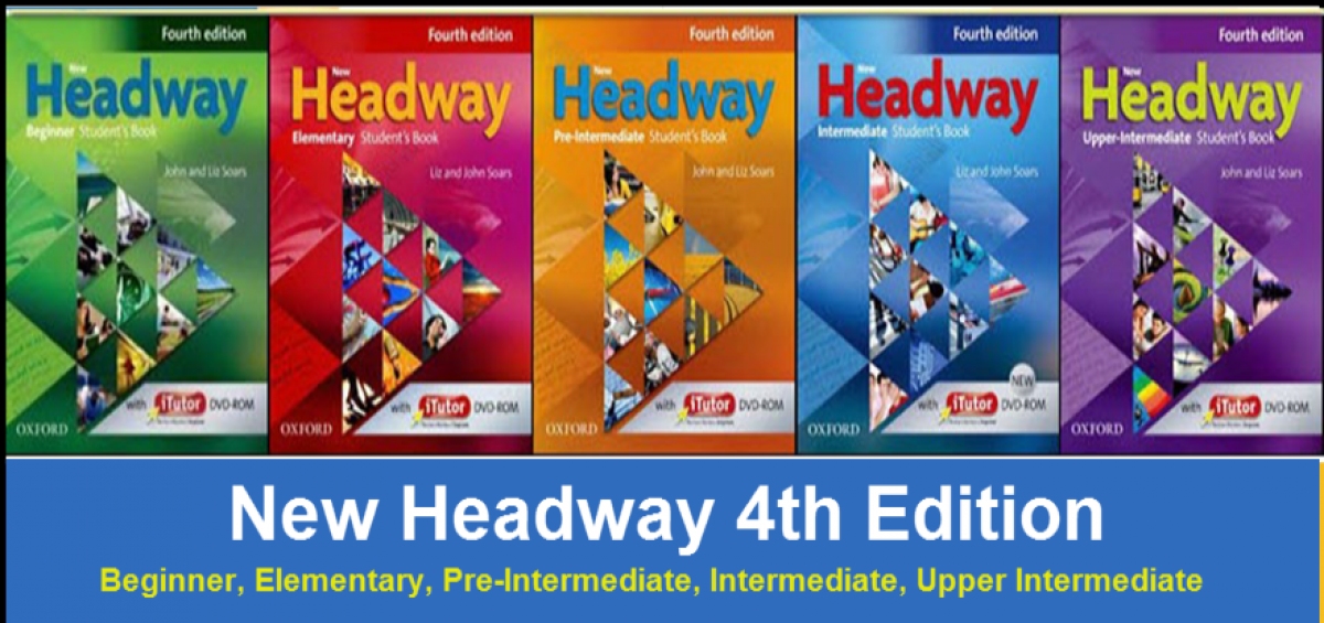 Headway elementary 4th. Хедвей бегинер. Fourth Edition Headway pre-Intermediate. Headway 4 Edition Intermediate. Headway 4 Edition pre-Intermediate.